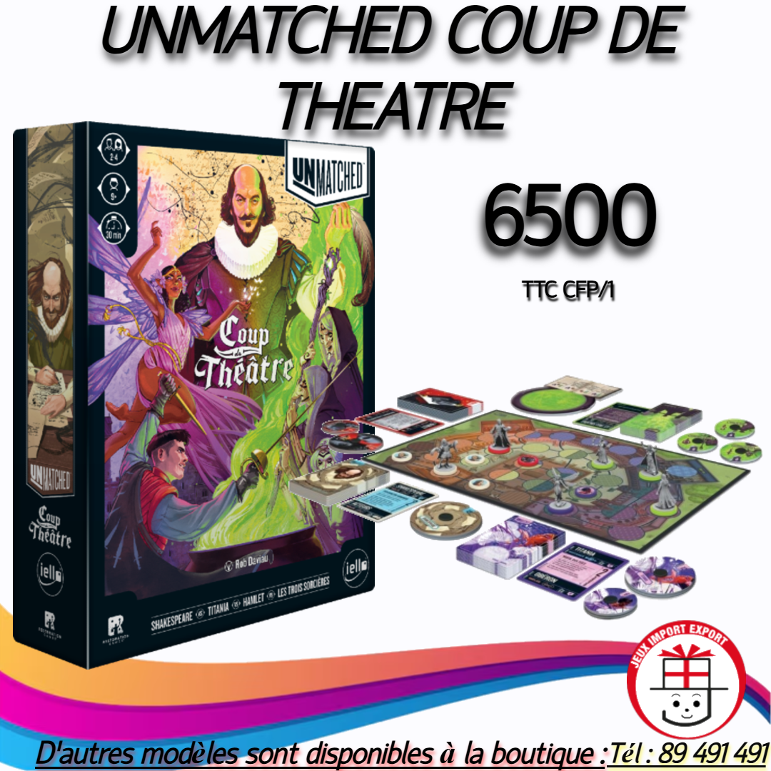 UNMATCHED COUP DE THEATRE